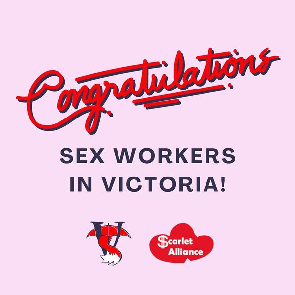 Vixen And Scarlet Alliance Welcome The Passage Of The Sex Work Decriminalisation Bill 2021 But 4730
